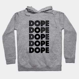 Dope Quote Hoodie